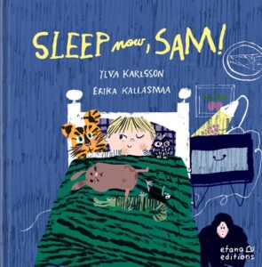 Sleep Now, Sam!